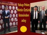 Almanya’dan Yakup Peker, Öztürk´ün listesinden aday